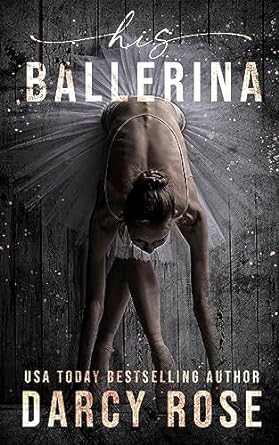 His Ballerina (Dance For Me Book 1)